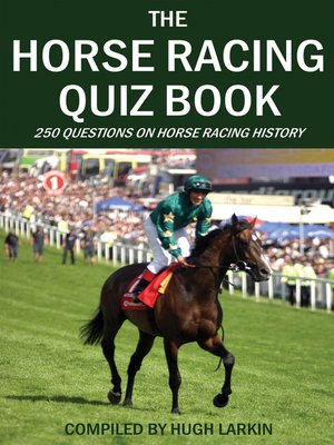 cover image of The Horse Racing Quiz Book